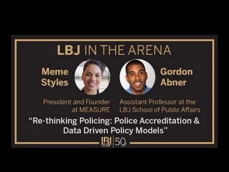 Webinar — LBJ In The Arena: Rethinking Policing: Police Accreditation & Data Driven Policy -  headline